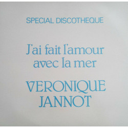 J'ai Fait L'amour Avec La Mer (Special Discotheque)
