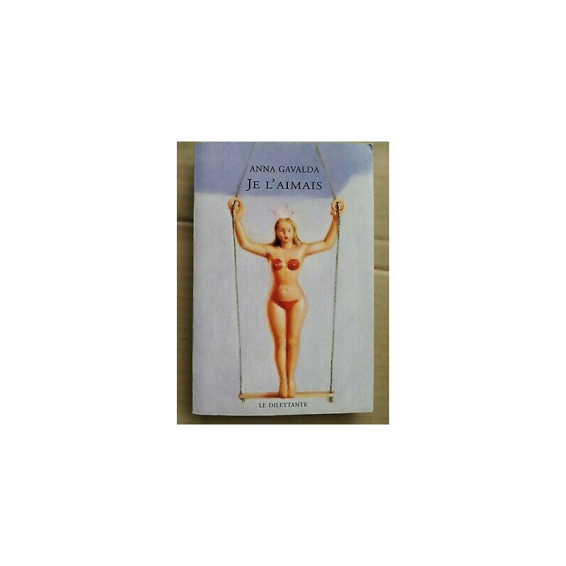 Je L'aimais Le dilettante 2002