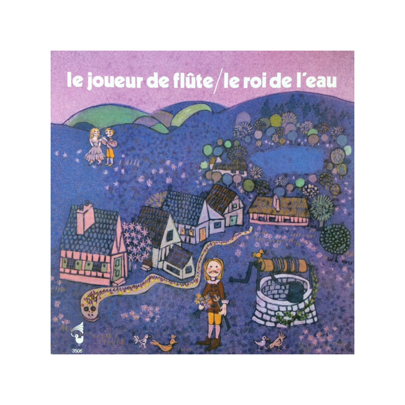 Le Joueur De Flûte / Le Roi De L'Eau