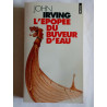 John irving L'épopée du buveur d'eau