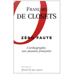 Zéro faute : L'orthographe une passion française