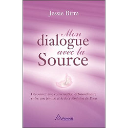 Mon dialogue avec la Source - Découvrez une conversation...