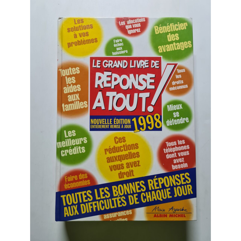 Le Grand Livre de Reponse a Tout ! Edition 1998