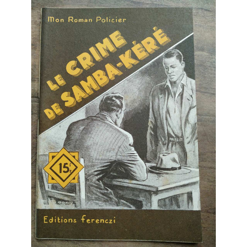 Mon Roman policier Le crime de Samba-Kéré - Bernard gervaise
