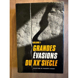 Grandes évasions du XX eme siècle Volume 1