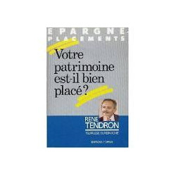 Votre patrimoine est-il bien placé