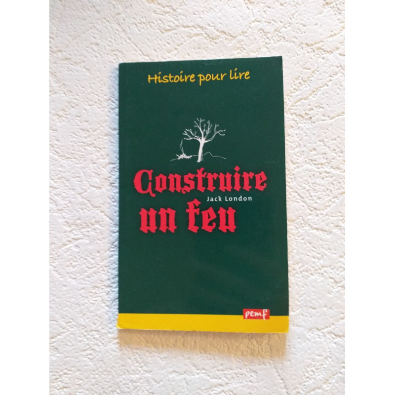 Construire un feu