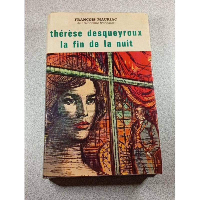 Thérèse desqueyroux La fin de la nuit