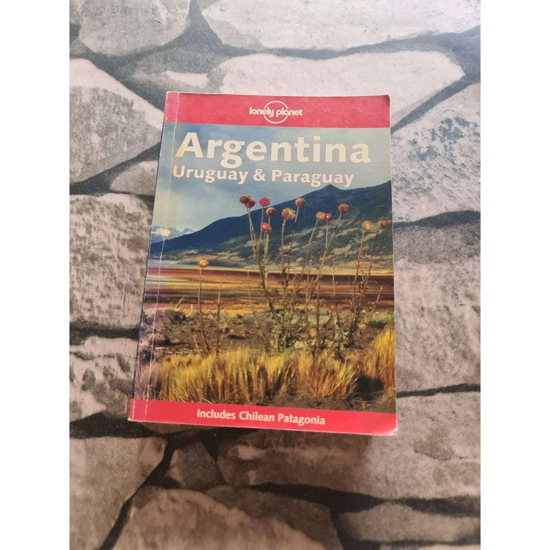Argentina Uruguay and Paraguay (Lonely Planet Country Guides)