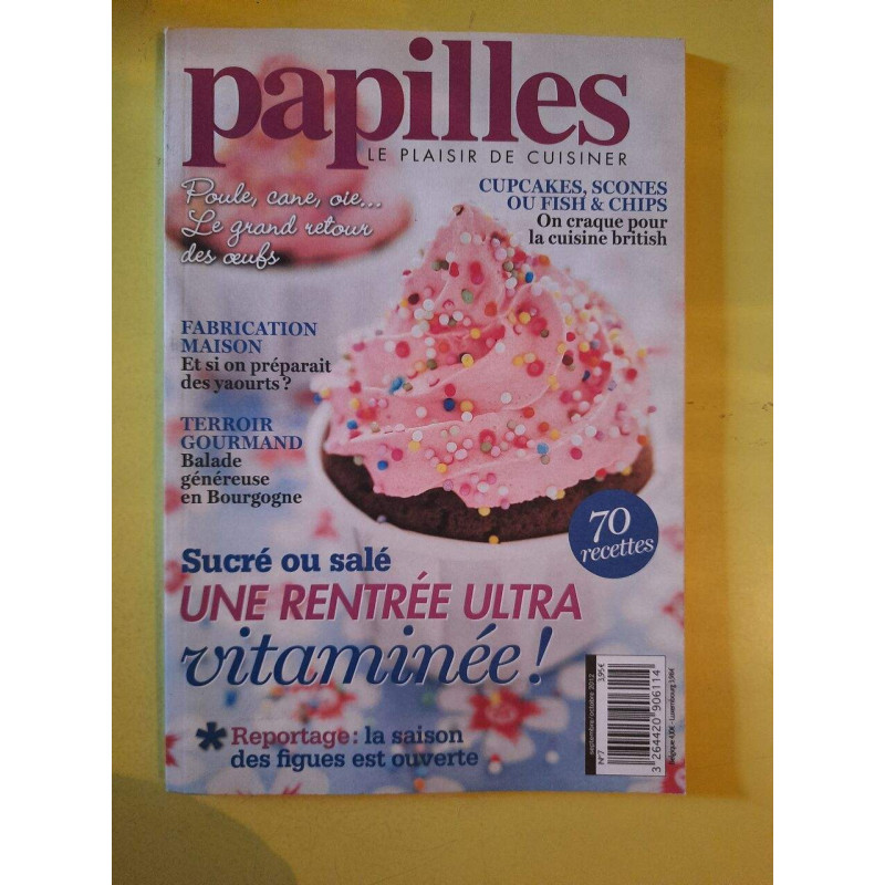 Papilles : Le Plaisir de Cuisiner N° 7 - Septembre/Octobre 2012