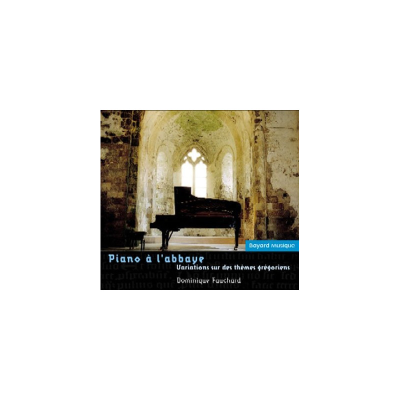 Piano a l'Abbaye Variations Sur de