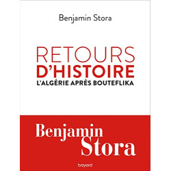 Retours d'histoire. L'Algérie après Bouteflika