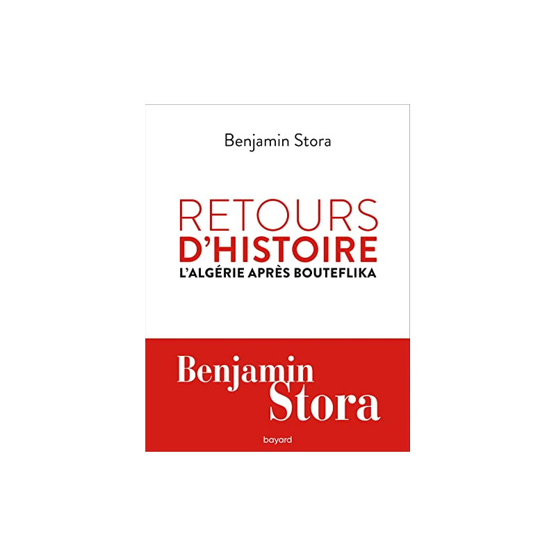 Retours d'histoire. L'Algérie après Bouteflika