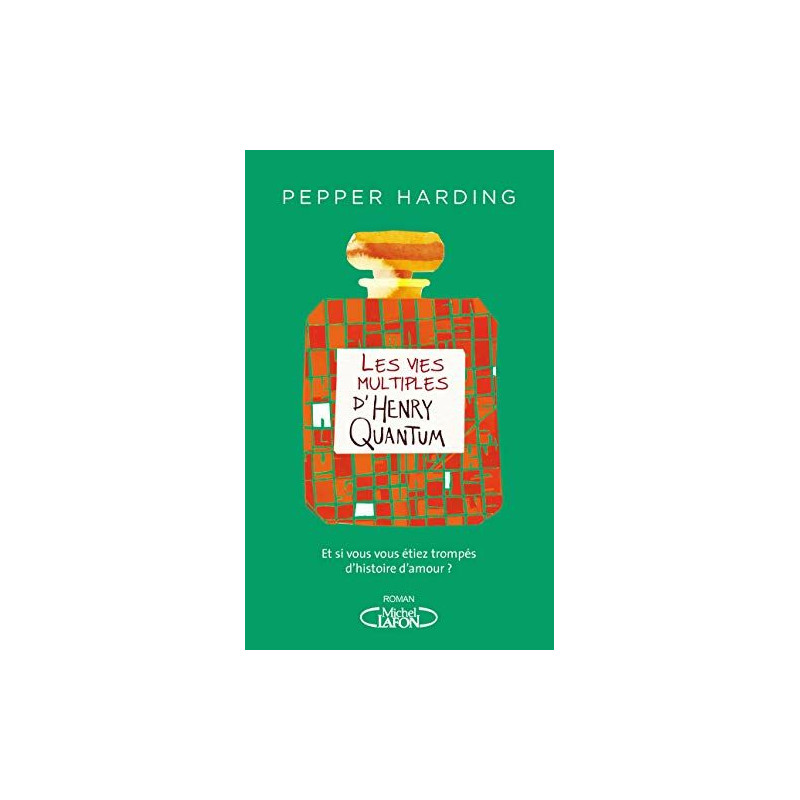 Les vies multiples d'Henry Quantum
