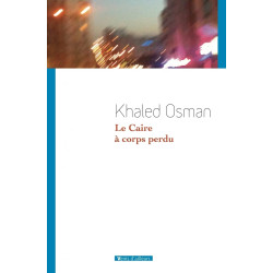 Le Caire à corps perdu