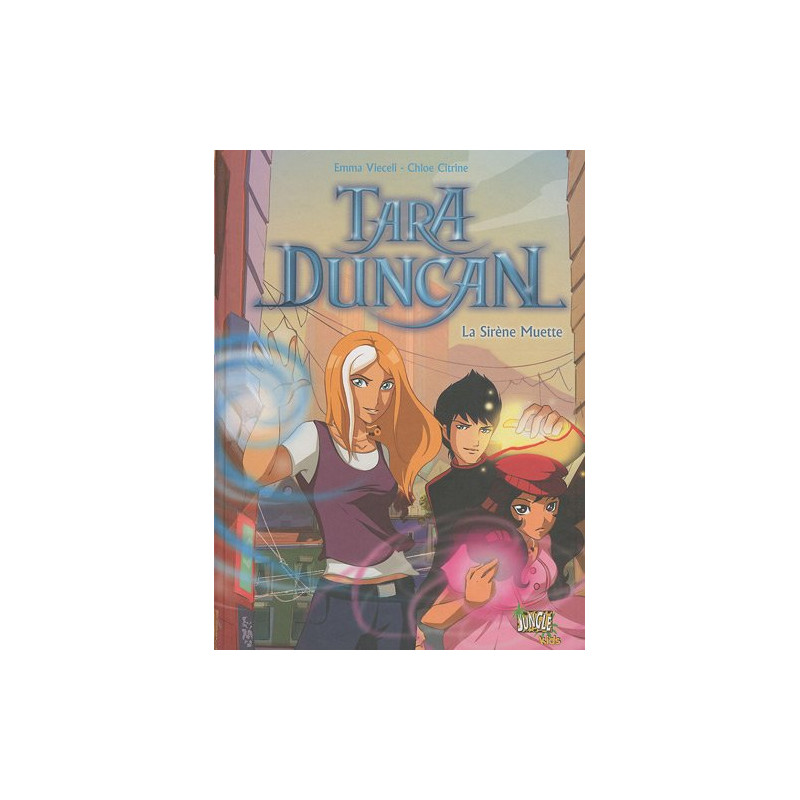 Tara Duncan Tome 1 : La Sirène Muette