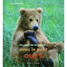 Au c?ur de la nature... avec le petit ours