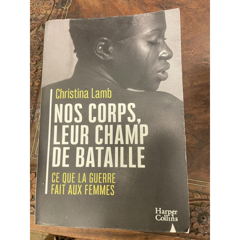 Nos corps leur champ de bataille