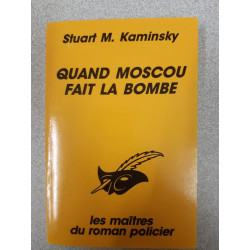 Quand Moscou fait la bombe
