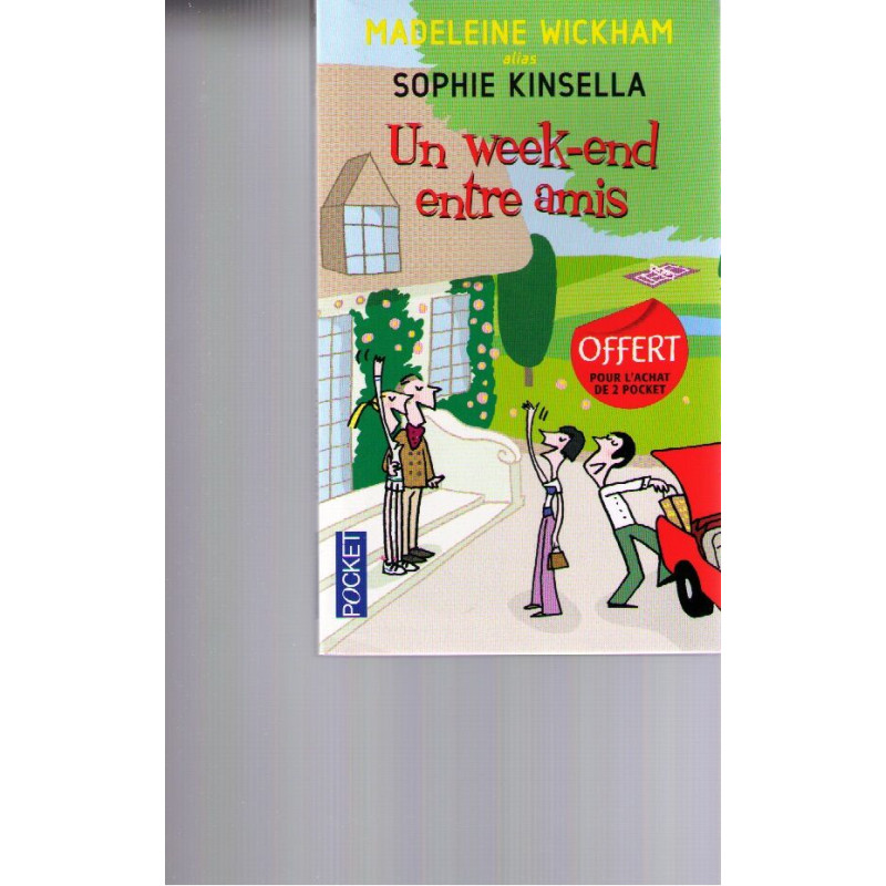 Un week end entre amis