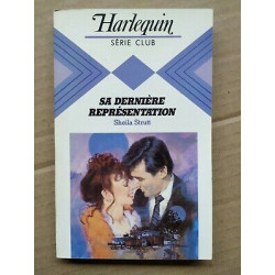 Sa Dernière Représentation Série Club harlequin