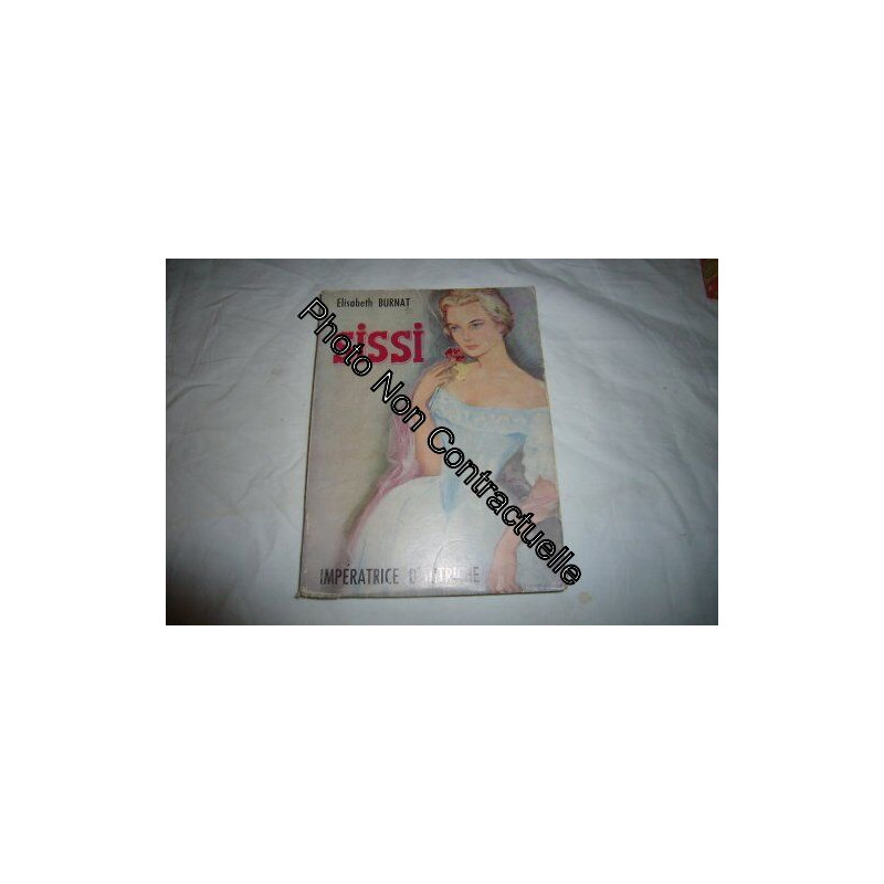 Sissi imperatrice d'autriche. roman