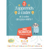 J'apprends à coder et à créer des jeux vidéo ! : Tome 2