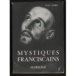 MYSTIQUES FRANCISCAINS Florilège