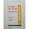 Lexique de voyage ESPAGNOL