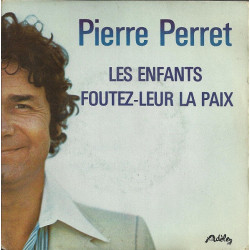 Les Enfants Foutez-Leur La Paix