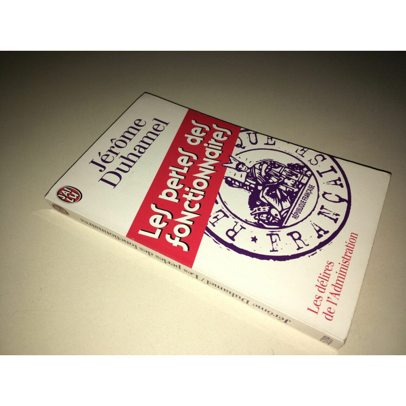 LES PERLES DES FONCTIONNAIRES J'ai lu Poche