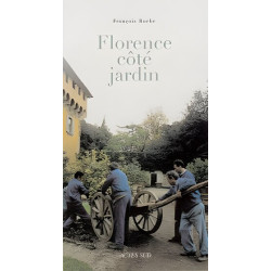 Florence côté jardin