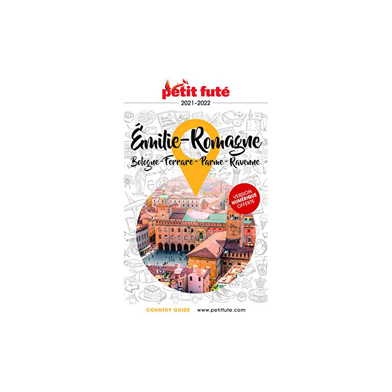 Guide Emilie - Romagne 2020-2021 Petit Futé