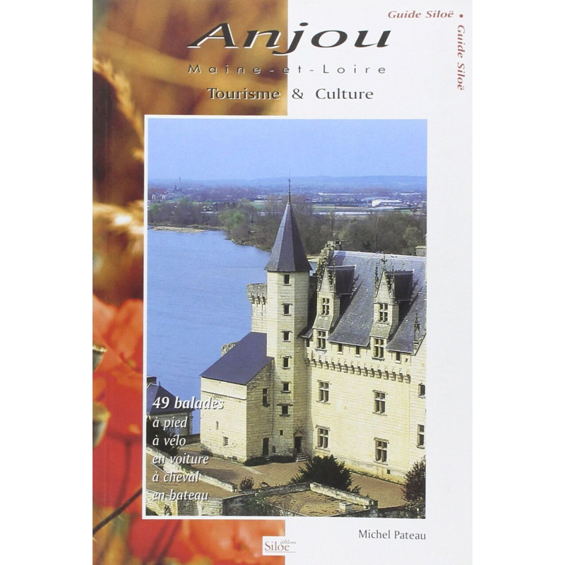 49 balades en anjou - nouvelle dition: Tourisme et culture