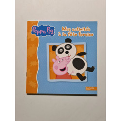 Mes activités a la fete faraine Peppa Pig