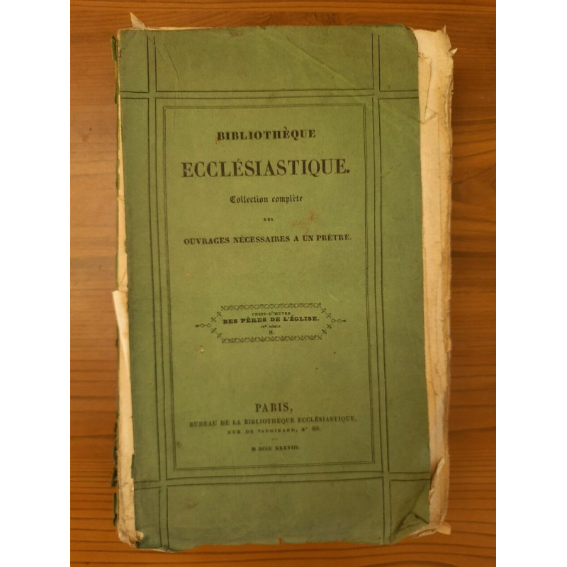 Chefs-d'œuvre des Pères de l'Eglise Tome 8 Bibliothèque...