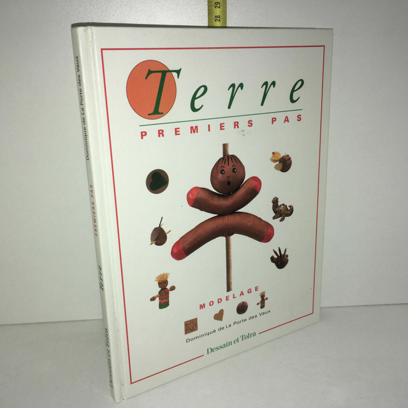 Dominique de La Porte Des Vaux TERRE d'argile PREMIERS pas MODELAGE
