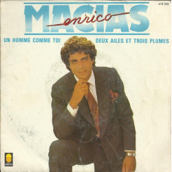 Un Homme Comme Toi / Deux Ailes Et Trois Plumes