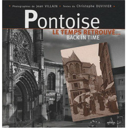 Pontoise : Le temps retrouvé... Back in time