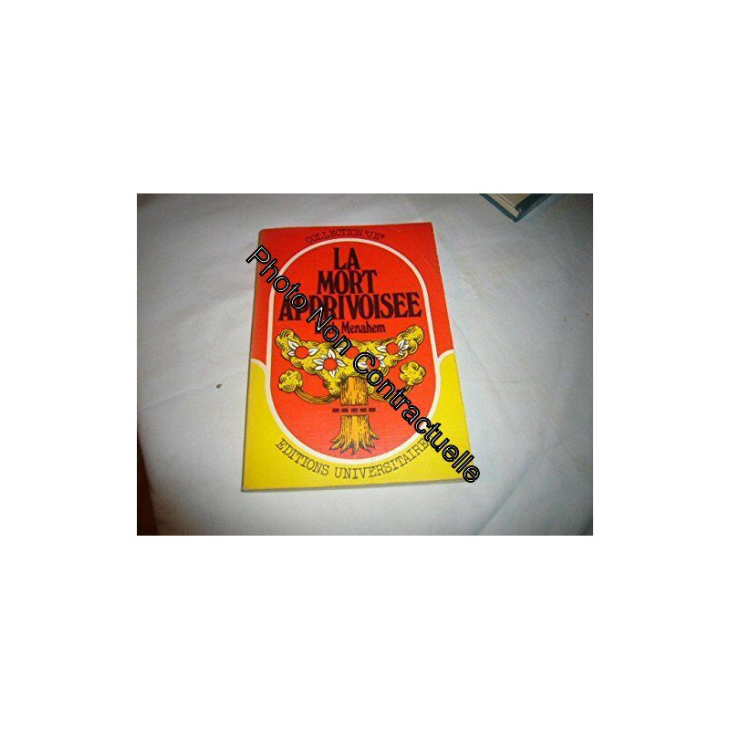 LA MORT APPRIVOISEE