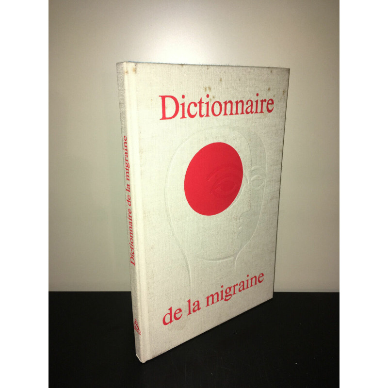 Docteur r Pluvinage DICTIONNAIRE DE LA MIGRAINE Maux DE tête BC8A