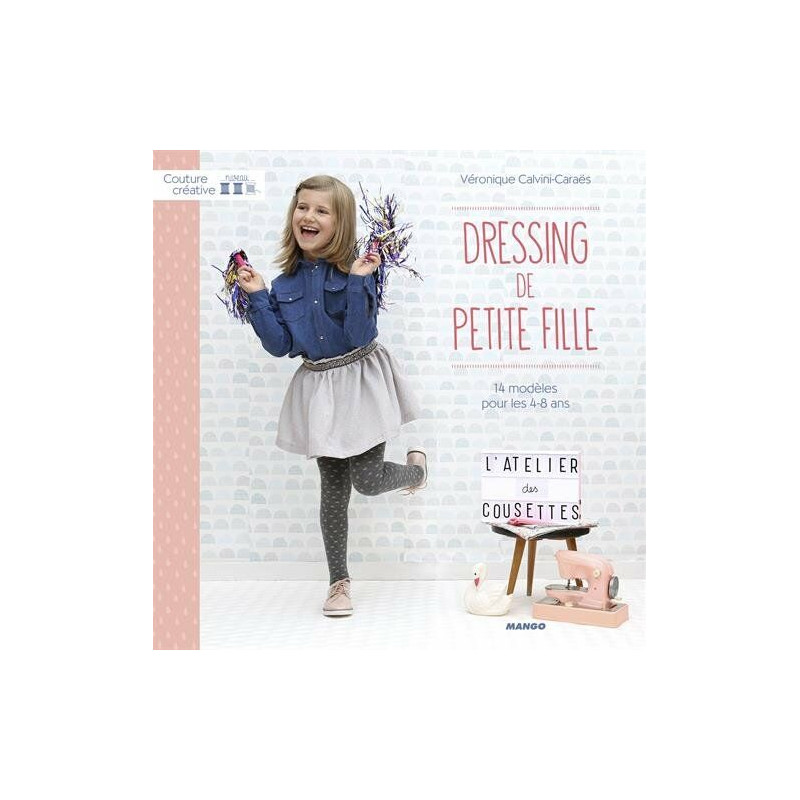 Dressing de petite fille - 14 modèles pour les 4-8 ans