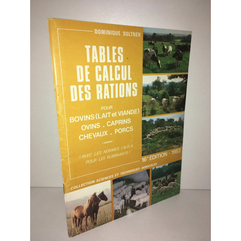 Soltner Tables de calcul des rations pour bovins lait et viande
