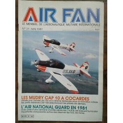Air Fan Le Mensuel de L'aeronautique Militaire Nº 31 Mai 1981