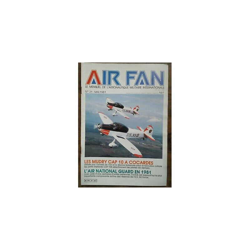Air Fan Le Mensuel de L'aeronautique Militaire Nº 31 Mai 1981