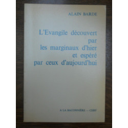 L'évangile découvert par les marginaux d'hier à la baconnière