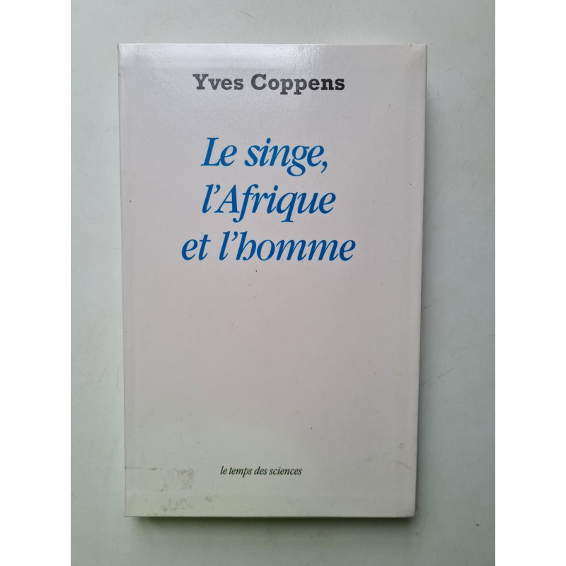 Le singe l'afrique et l'homme