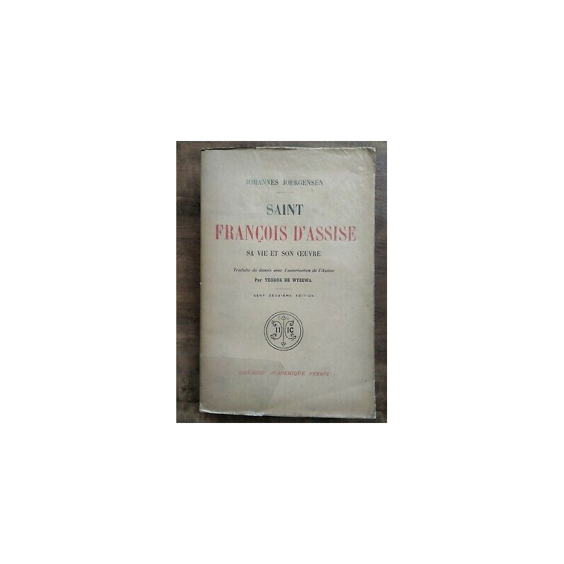 Saint François d'assise sa vie et son Oeuvre