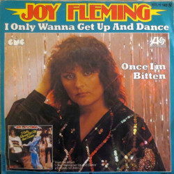 I Only Wanna Get Up And Dance / Once I'm Bitten