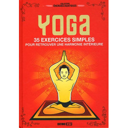 Yoga : 35 exercices simples pour retrouver une harmonie intérieure